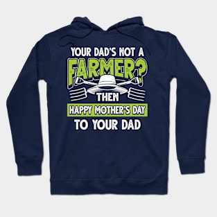 Funny Saying Farmer Dad Father's Day Gift Hoodie